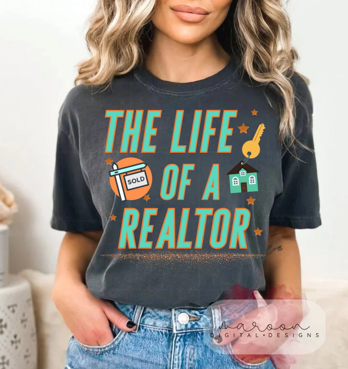 Life of a realtor TWO DESIGNS PNG